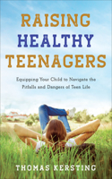 Raising Healthy Teenagers