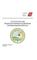 U.S. COAST GUARD MARINE ENVIRONMENTAL RESPONSE and PREPAREDNESS MANUAL