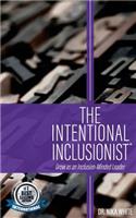 The Intentional Inclusionist(tm)