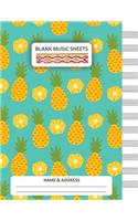 Blank Music Sheets: Standard Blank Music Notebook - 12 Staves - Pineapple Design: Standard Blank Music Notebook - 12 Staves - Pineapple Design