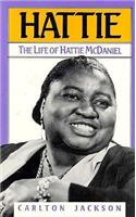 Hattie: The Life of Hattie McDaniel