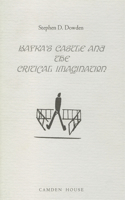 Kafka's the Castle and the Critical Imagination