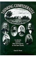 Thinking Confederates: Academia and the Idea of Progress in the New South