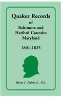 Quaker Records of Baltimore and Harford Counties, Maryland, 1801-1825