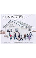 Chasing Time: The Last of Montana's One-Room Schools: The Last of Montana's One-Room Schools