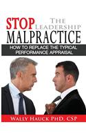 Stop the Leadership Malpractice