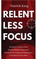 Relentless Focus