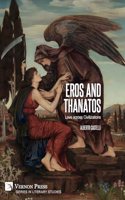 Eros and Thanatos. Love across Civilizations