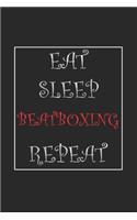 Eat Sleep Beatboxing Repeat Journal Gift