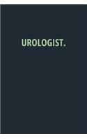 Urologist: Lined Journal Medical Notebook To Write in