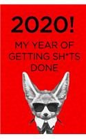2020! My year of getting sh*ts done