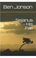 Sejanus - His Fall