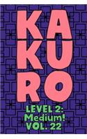 Kakuro Level 2: Medium! Vol. 22: Play Kakuro 14x14 Grid Medium Level Number Based Crossword Puzzle Popular Travel Vacation Games Japanese Mathematical Logic Similar