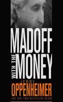 Madoff with the Money