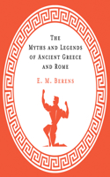 Myths and Legends of Ancient Greece and Rome