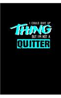 I could giveup a thing but I'm not a quitter: 110 Game Sheets - 660 Tic-Tac-Toe Blank Games - Soft Cover Book for Kids for Traveling & Summer Vacations - Mini Game - Clever Kids - 110 Lined page