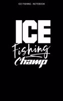 Ice Fishing Notebook