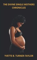 Divine Single Mothers Chronicles