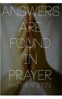 Answers Are Found In Prayer