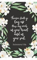 Therefore Shall Ye Lay Up These My Words In Your Heart And In Your Soul - Deuteronomy 11