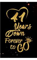 41 Years Down Forever to Go: Blank Lined Journal, Notebook - Perfect 41st Anniversary Romance Party Funny Adult Gag Gift for Couples & Friends. Perfect Gifts for Birthdays, Chri