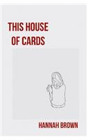 This House of Cards