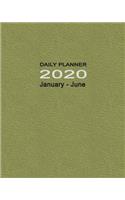 Daily Planner 2020 January-June: Six Months Diary & Appointment Tracker - With Hours, Priorities & To Do List - Designed for Ease of Use & Portability - First Half of Year - Willow 