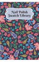 Nail Polish Swatch Library: Manicure and Pedicure Collection Journal Swatches Organizer Logbook