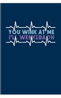 You Wink At Me I'll Wenkebach