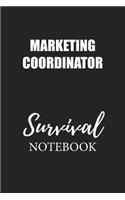 Marketing Coordinator Survival Notebook: Small Undated Weekly Planner for Work and Personal Everyday Use Habit Tracker Password Logbook Music Review Playlist Diary Journal
