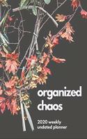 Organized Chaos