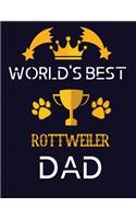 World's best rottweiler dad: Dad Journal Lined Notebook for Daily Notes Or Diary Writing, Notepad or To Do List