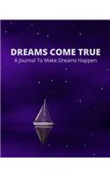 Dreams Come True