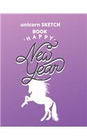 sketchbook gift unicorn: happy new year: Unicorn Journal and sketchbook gift: Journal and sketchbook for Girls - Composition Size (8.5"x11") With Lined and Blank Pages, Perf