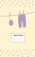 Composition Notebook: Wide Ruled Lined Paper: Large Size 8.5x11 Inches, 110 pages. Notebook Journal: Baby Toys and Clothes Workbook for Preschoolers Students Teens Adults