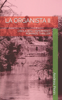 La Organista II: L'Isola Degli Esperimenti(2 La Organista)
