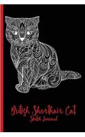 British Shorthair Cat Sketch Journal: Cat Mom, Cat Dad, Furbaby, Gifts - 6 x 9" - Notebook, Diary, Doodle, Write, Notes, Sketch Pad, Notebook, Blank Book