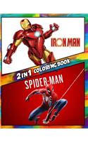 2 in 1 Coloring Book Iron Man and Spiderman: Best Coloring Book for Children and Adults, Set 2 in 1 Coloring Book, Easy and Exciting Drawings of Your Loved Characters and Cartoons