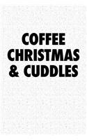 Coffee Christmas and Cuddles