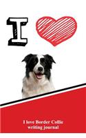 I Love Border Collie Writing Journal