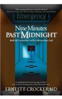 Nine Minutes Past Midnight: Medical Encounters with a Miraculous God