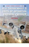 A-10 Thunderbolt II Units of Operation Enduring Freedom 2002-07