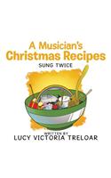 A Musician's Christmas Recipes