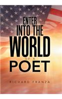Enter into the World of a Poet