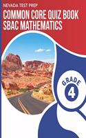 NEVADA TEST PREP Common Core Quiz Book SBAC Mathematics Grade 4: Preparation for the Smarter Balanced Math Assessments