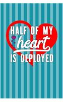 Half of My Heart Is Deployed