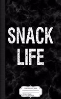 Snack Life Composition Notebook: College Ruled 93/4 X 71/2 100 Sheets 200 Pages for Writing