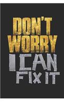 Don't Worry I Can Fix It: Funny Handyman Duct Tape Notebook (6x9)
