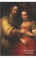 Rembrandt Taccuino: Sposa Ebrea - Bel Diario - Perfetto Per Prendere Appunti - Ideale Per La Scuola, Lo Studio, Le Ricette O Le Password