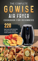 Complete GOWISE Air Fryer Cookbook for Beginners